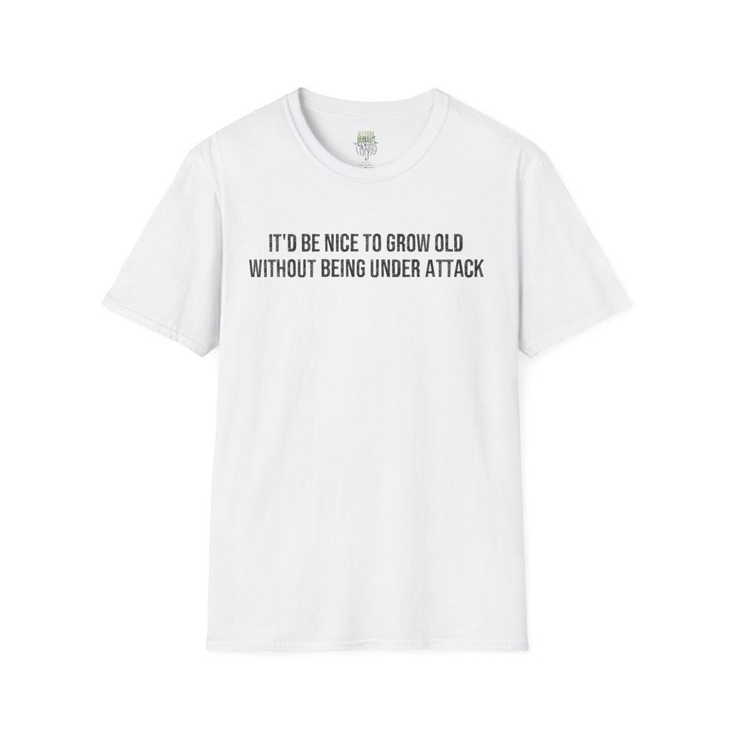 Grow Old T-Shirt