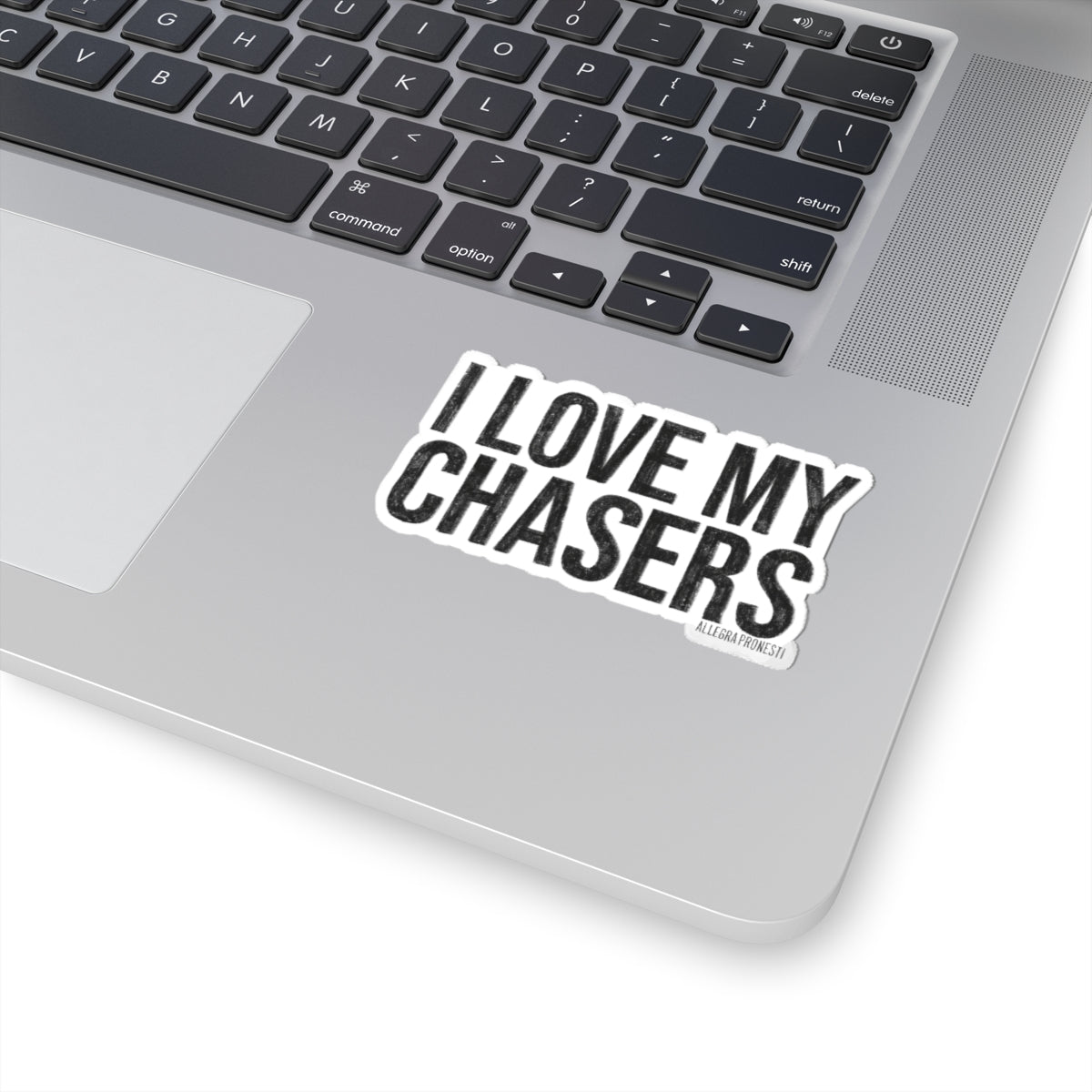I Love My Chasers Sticker